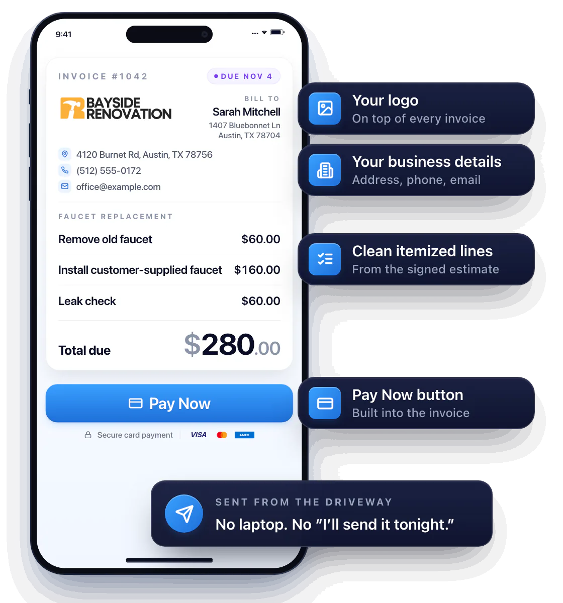 Invoice #1042 from Bayside Renovation on Sarah Mitchell's phone: the company logo, its address, phone and email, three lines from the signed estimate, Remove old faucet $60.00, Install customer-supplied faucet $160.00 and Leak check $60.00, a total of $280.00 and a Pay Now button. A card says it was sent from the driveway, no laptop.