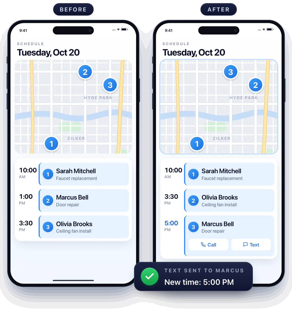 Two Workly schedules for Tuesday, Oct 20, Before and After. Before: Sarah Mitchell at 10:00 AM, Marcus Bell at 1:00 PM, Olivia Brooks at 3:30 PM. After: Marcus Bell's visit moves to 5:00 PM and becomes third, his map pin changes from 2 to 3, and a text to Marcus confirms the new time from the Call and Text buttons on his visit.