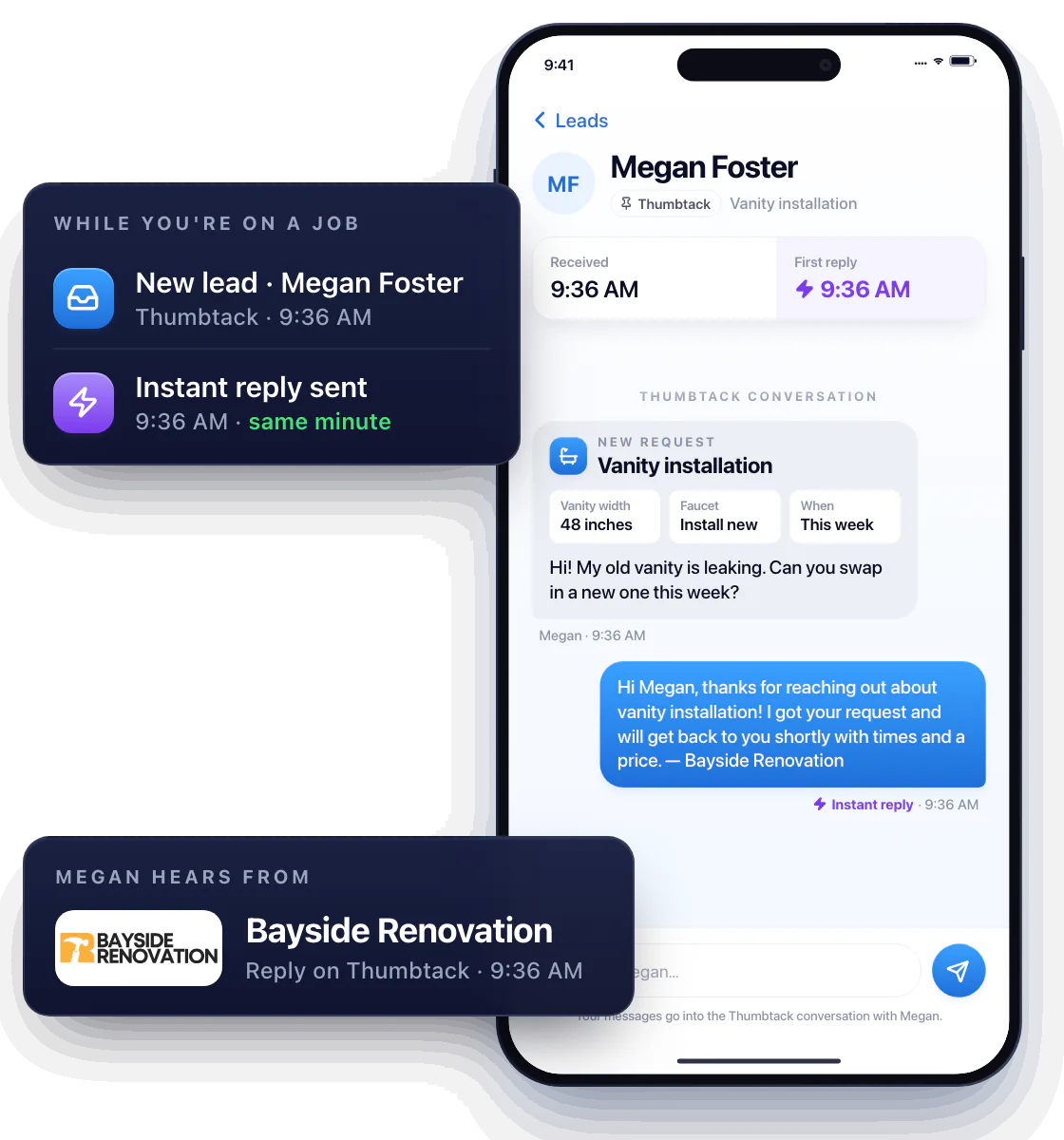 A new Thumbtack lead from Megan Foster for a vanity installation arrives at 9:36 AM while the pro is on a job. Workly sends an instant reply at 9:36 AM, the same minute, so Megan hears from Bayside Renovation right away.