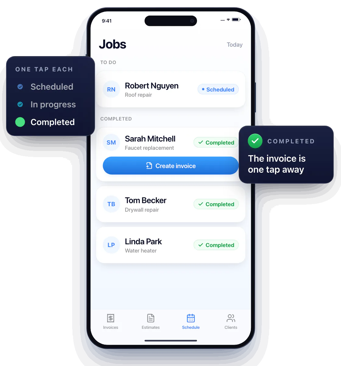 Today’s jobs in Workly on an iPhone. Sarah Mitchell’s faucet replacement goes from Scheduled to In progress to Completed, one tap each, and its status pill changes colour from blue to cyan to green. The completed job moves down to the Completed group under Robert Nguyen’s scheduled roof repair, and shows a Create invoice button.